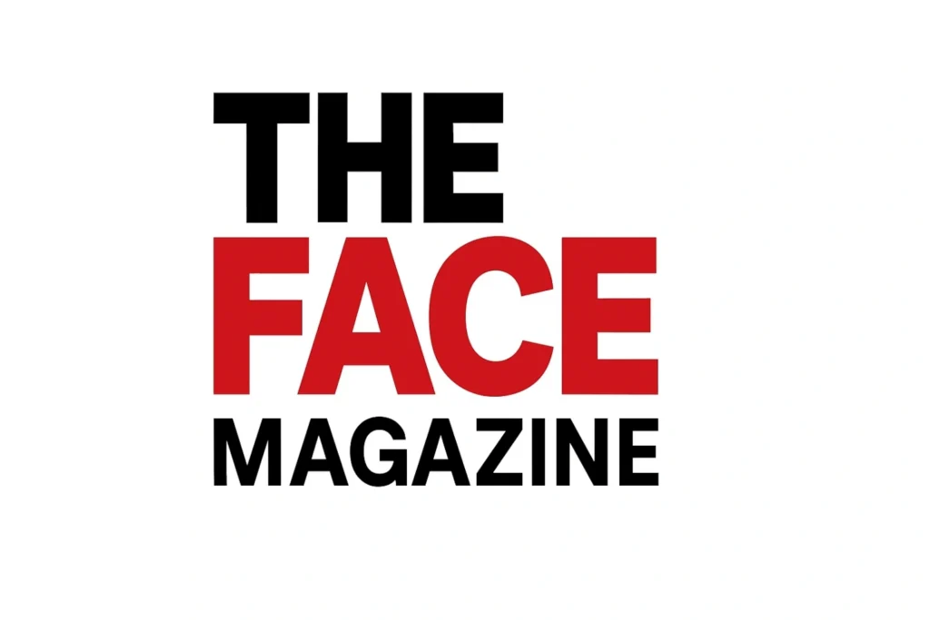 The Face Magazine: Redefining Style, Culture & Modern Creativity